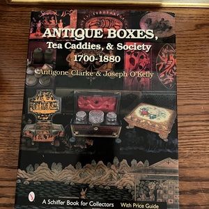 Antique Boxes, Tea Caddies & Society by Clarke and O'Kelly, 2003, 1st Ed.
